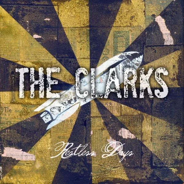 The Clarks — Restless Days